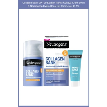 Collagen Bank SPF 30 Kolajen İçerikli Gündüz Kremi 50 ml & Neutrogena Hydro Boost Jel Temizleyici