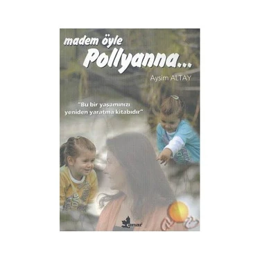 Madem Öyle Pollyanna… - Aysim