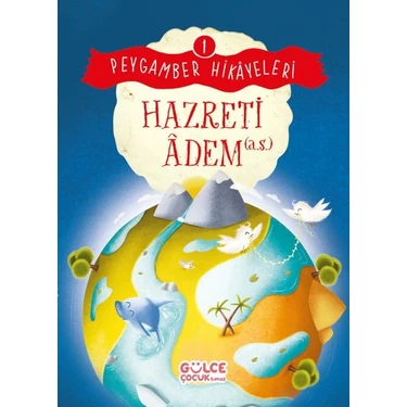Hazreti Âdem - Peygamber Hikâyeleri