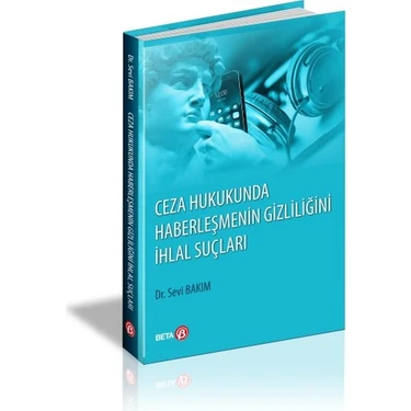 Ceza Hukukunda Haberleşmenin Gizliliğini Ihlal