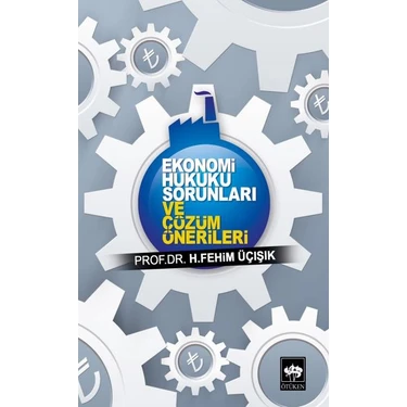 Ergün Collection Ekonomi Hukuku Sorunları ve Çözüm
