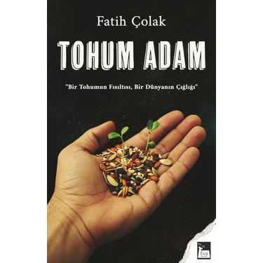 Eva Yayınevi Tohum Adam – Fatih Çolak 144 Sayfa Ciltsiz Hobi Kitabı 2025 Yayın